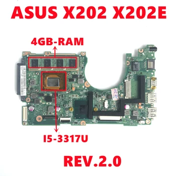 Материнская плата X202E REV.2.0 Для ноутбука Asus X202E X201E S200E X201EP с процессором SR0N8 I5-3317U 4 ГБ оперативной памяти, 100% Протестирована, работает