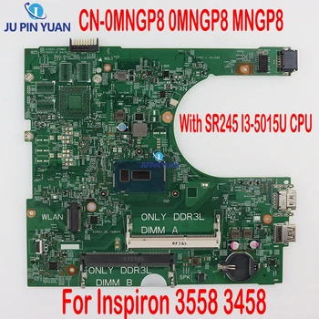CN-0MNGP8 0MNGP8 MNGP8 Материнская плата Для Dell Inspiron 3558 3458 Материнская плата ноутбука с процессором SR245 I3-5015U 14216-1 100% Протестировано Хорошо