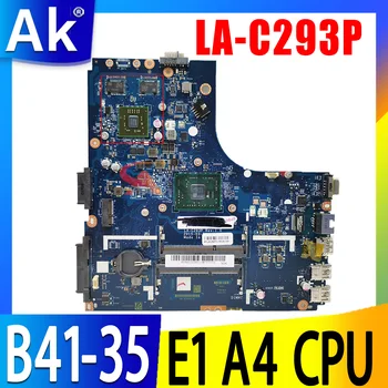 Для Lenovo B41-35 Материнская плата LA-C293P (с процессором E1-7010 A4-7210) Материнская плата ноутбука DDR3 100% тест В порядке