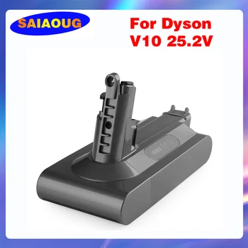 Сменный аккумулятор SAIAOUG V10 25,2 В 6000 мАч Для пылесоса Dyson V6, SV12, V7 Absolute, V8 Fluffy, Cyclone V10 с батарейным питанием