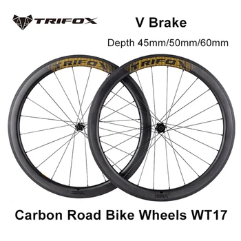 TRIFOX Carbon Wheels V Brake 700C Колесная Пара дорожного Велосипеда WT17 Быстроразъемное Легкое Колесо Для Шоссейного Велоспорта Глубиной 45 50 60 мм Решающий момент