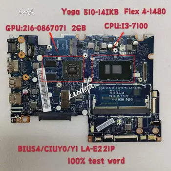 BIUS4/CIUY0/Y1 LA-E221P Yoga/510-14ikb Материнская плата ноутбука Lenovo Flex 4-1480 Процессор: I3-7100 GPU 2G DDR4 100% Тест В порядке