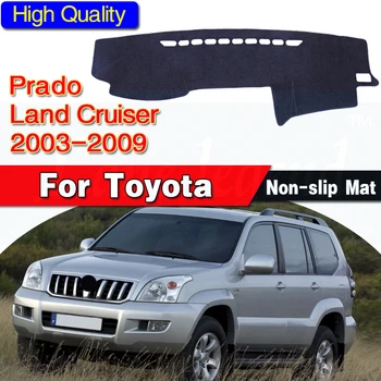 для Toyota Land Cruiser Prado 120 J120 2003 ~ 2009 Противоскользящий Коврик для приборной панели, Солнцезащитный Козырек, Аксессуары для Dashmat 2004 2005 2007